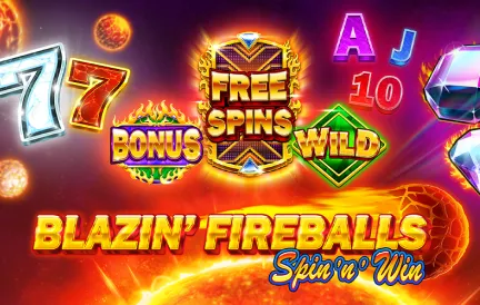 Blazin' Fireballs Spin 'n' Win