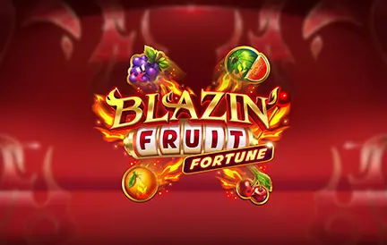 Blazin Fruit Fortune