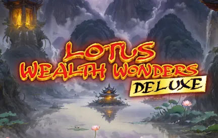 Lotus Wealth wonders deluxe